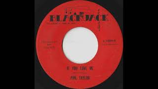 PHIL TAYLOR ~ IF YOU LOVE ME