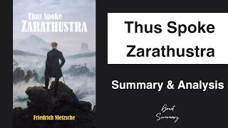 Thus Spoke Zarathustra | Summary & Analysis | Friedrich Nietzsche