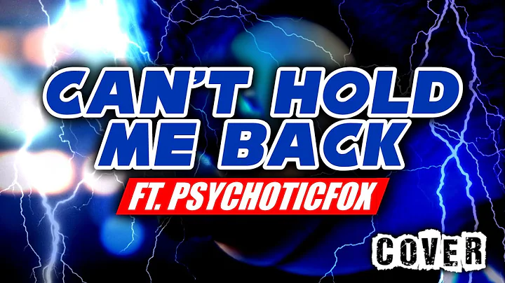[SONIC MOVIE SONG] "Can't Hold Me Back" (Vocal Cover) | ft.@PsychoticFox0120 | DAGames