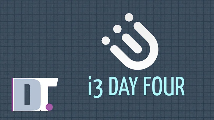 Switching to i3 - Day Four