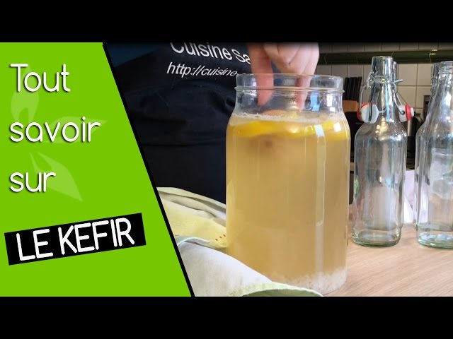 Comment faire du kéfir de fruits maison