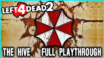 LEFT 4 DEAD 2 Custom Campaign - THE HIVE Resident Evil Mod - No Commentary Gameplay Walkthrough