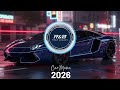 CAR MUSIC EDM Remix Club Banger 2026 Dance Music Party Night Drive Gym Workout