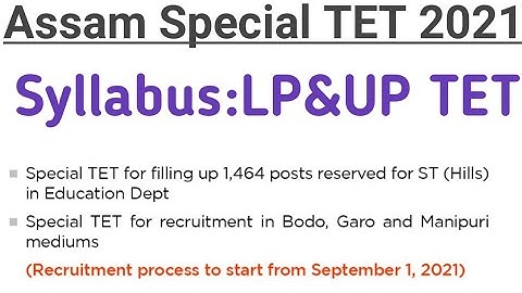 Assam Special TET 2021|Syllabus| LP&UP TET|Subject wise Syllabus Anylysis|@Study Foundation 2.0