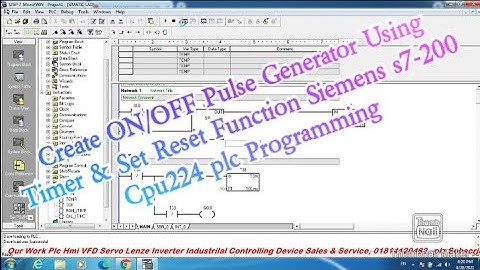 Create ON/OFF Pulse Generator Using Timer & Set Reset Function Siemens s7-200 Cpu224 plc Programming