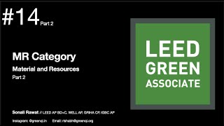 Material and Resources part 2:Complete Guide, Intent, Strategies | LEED v4 Green Associate Exam Prep