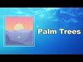 Surfaces Palm Trees Lyrics mp3