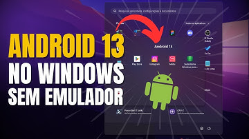 INSTALE ANDROID NO WINDOWS 10 E 11 (PASSO A PASSO)
