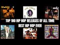 Top 100 Best Hip Hop Releases Of All Time Best Hip Hop Ever Top 100 Best Hip Hop Releases Of All Time Best Hip Hop Ever