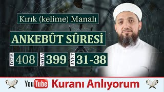 (408) Kırık Manalı Ankebût Sûresi 31-38 | @ismail_yasar_hoca