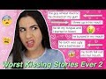 Revealing Your WORST Kissing Stories Pt  2 (disgusting) | Just Sharon