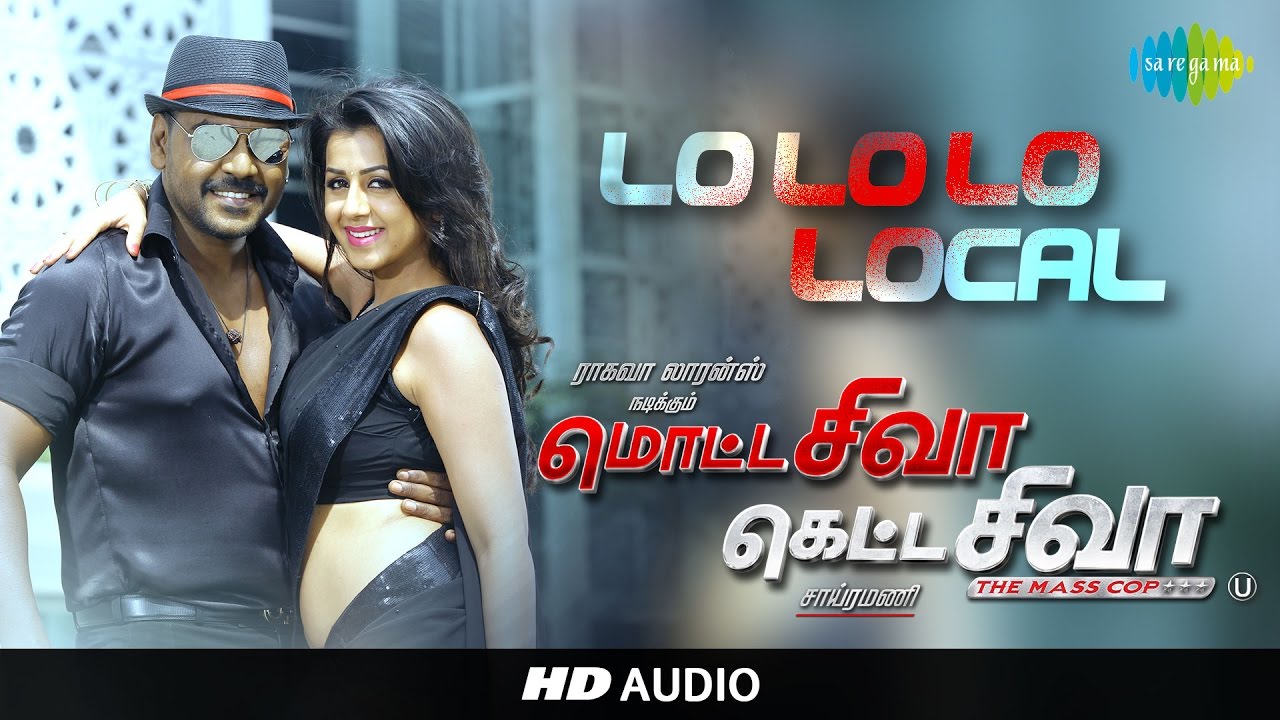 Local Song  Motta Shiva Ketta Shiva  Original Audio Song  Raghava Lawrence Nikki Galrani