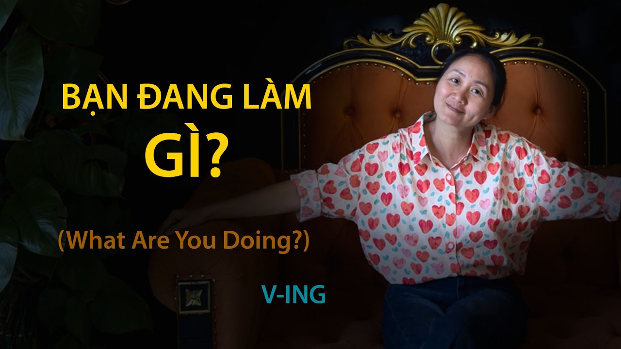 What Are You Doing? | Bạn đang làm gì? (English Conversation Practice)