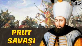 Prut Savaşi Ve Bariş Osmanlı Devleti 45 Bölüm - Iii Ahmet Dönemi 1703-1711