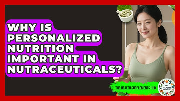 Why Is Personalized Nutrition Important in Nutraceuticals? - The Health Supplement Hub