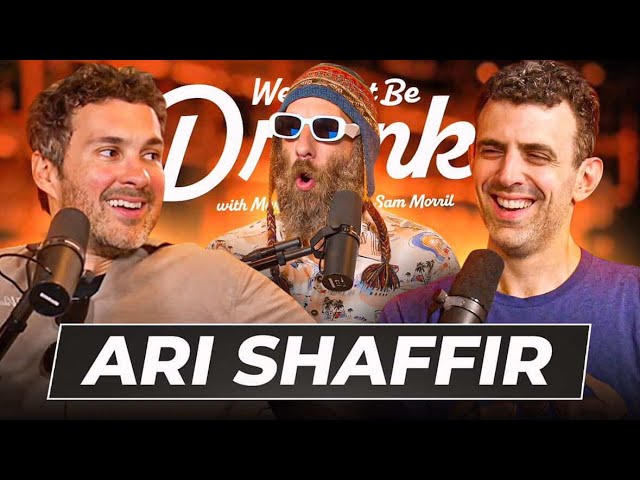 Ari Shaffir w/ Mark Normand & Sam Morril - We Might Be Drunk Podcast