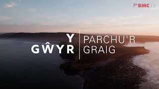 Parchu'r Graig: The Gower (Cymraeg)