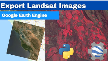 GEE Tutorial: How to Export Landsat Images using Earth Engine Python API and Google Colab