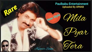 Mila Pyar Tera | Kumar Sanu | Romantic Song | Paulbabu Entertainment