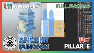 3D Modeling in Unity - Full Making Video of Unwrapping a Pillar E in the  Ancient Dungeon