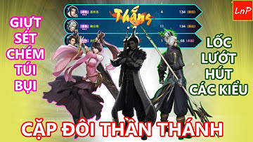 VLTK Mobile - LẤY LẠI ĐỈNH TÂM MA TẠI SERVER TQ VỚI BỘ ĐÔI CỰC KHỦNG | LnP