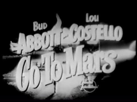 Abbott and Costello Go to Mars (1953) Trailer