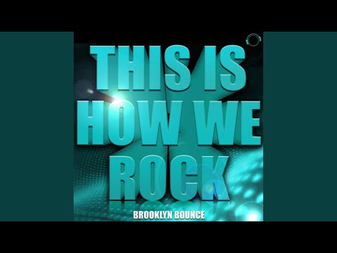 Brooklyn Bounce - This Is How We Rock! (Max K. Remix)