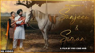 Sanjeev &amp; Suman | Pre Wedding Video | Ve Sajjna | Kailash Kher | Veet Baljit | Saak | Pro Cine Hub