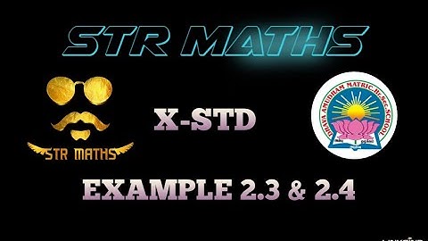 EXAMPLE 2.3 & 2.4 [VIDEO_3]