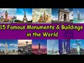 15 most famous monuments and buildings of the world you must visit in 2021  most famous landmarks