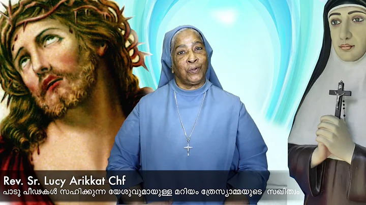 Bl. Mariam Thresia - The Friendship with Crucified Christ- Rev. Sr. Lucy Arikkat Chf