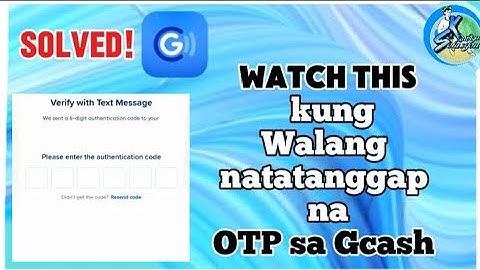 Paano gagawin kapag walang natatanggap na OTP | gcash solutions
