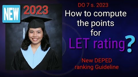 Computation of points for LET rating  in the new DEPED ranking