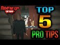 Top 5 PRO Survival Tips - Friday The 13th: The Game