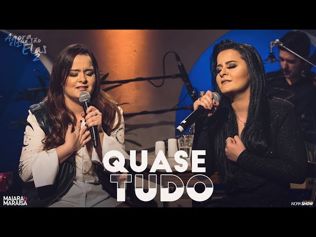 Maiara & Maraisa - Quase Tudo