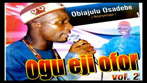 Obiajulu Osadebe - Ogu Eji Ofor Vol 2 - Nigerian Highlife Music