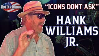 Hank Williams Jr. Doesn't Need To Ask If He Can Smoke In Our Studio...