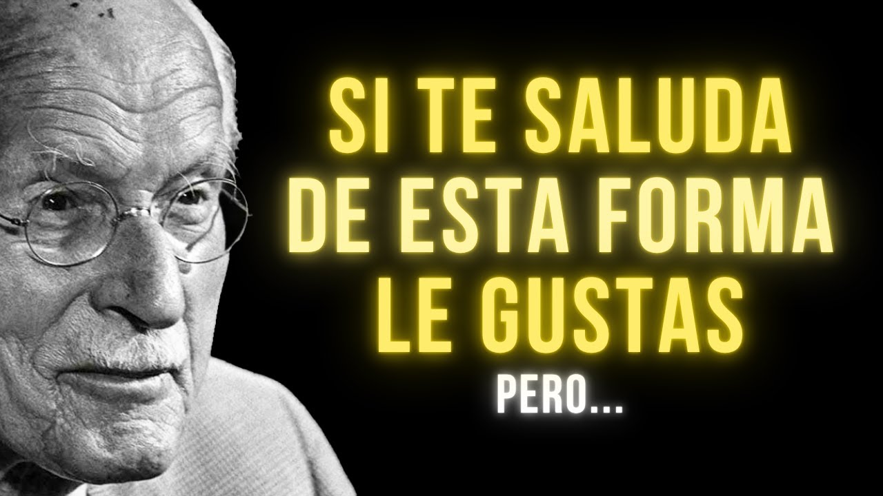 Si te SALUDA así LE ENCANTAS | Asi TE SALUDA cuando realmente LE GUSTAS | Carl Jung