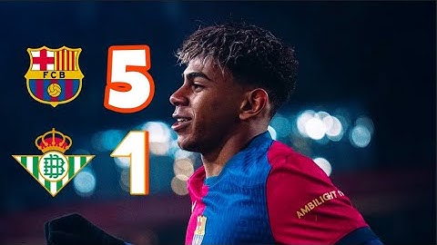 FC BARCELONA 5 - 1 BETIS | COPA DEL REY  24/25