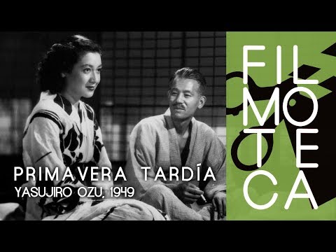 Introducción a PRIMAVERA TARDÍA - Filmoteca de Sant Joan d'Alacant - DICIEMBRE 2017