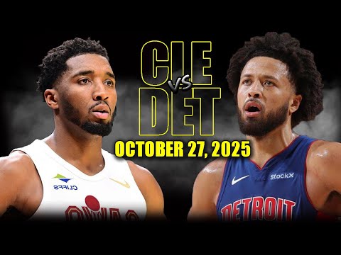 Cleveland Cavaliers Vs Detroit Pistons Full Game Highlights October 27 2025 NBA Season