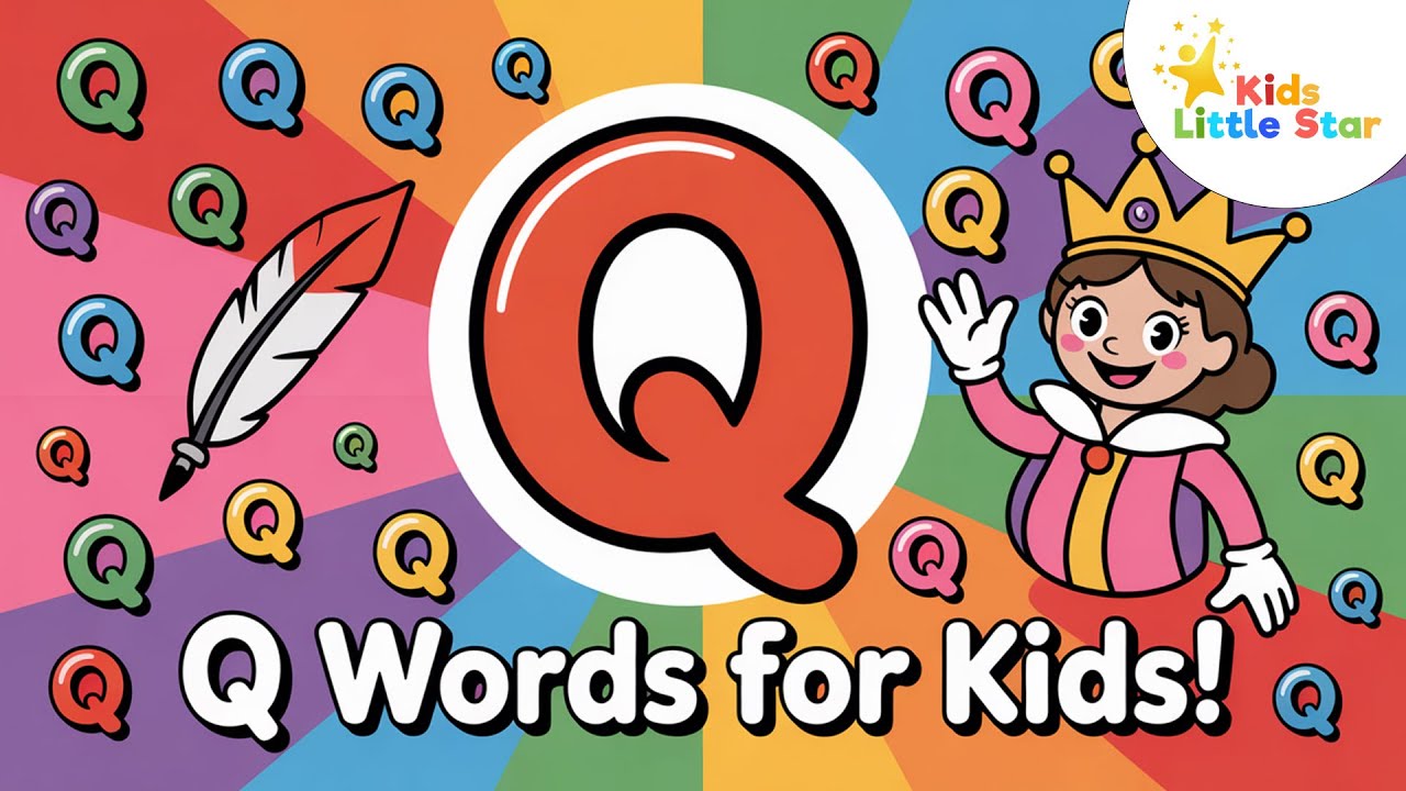 Q for Queen! Learn 20 Words Starting with Q | ABC Vocabulary for Kids | Kids Little Star 🌟