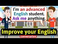 Improve English Speaking Skills (Questions about the English language) English Conversation Practice