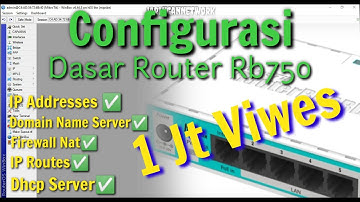 Seting dasar Router Mikrotik Rb750 Sampai terkoneksi internet