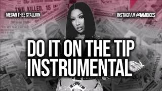 Megan Thee Stallion 'Do it on the Tip' feat. City Girls Instrumental Prod. by Dices *FREE DL*