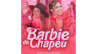 Melody, Paula Guilherme - Barbie de Chapéu (Audio)