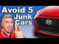 5 Cars That Won't Last 5 Years! || STAY AWAY