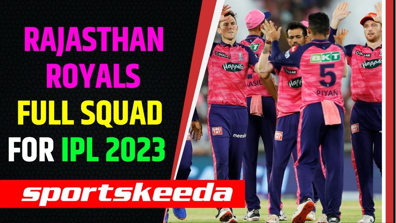 Rajasthan Royals Squad for IPL 2023 Full Squad for RR RR Player