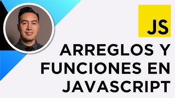 Cómo funcionan los arreglos (arrays) y funciones en Javascript