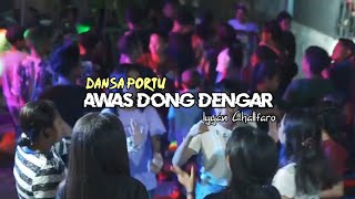 DANSA PORTU TERBARU-AWAS DONG DENGAR 2023 IYYAN CHALLFARO